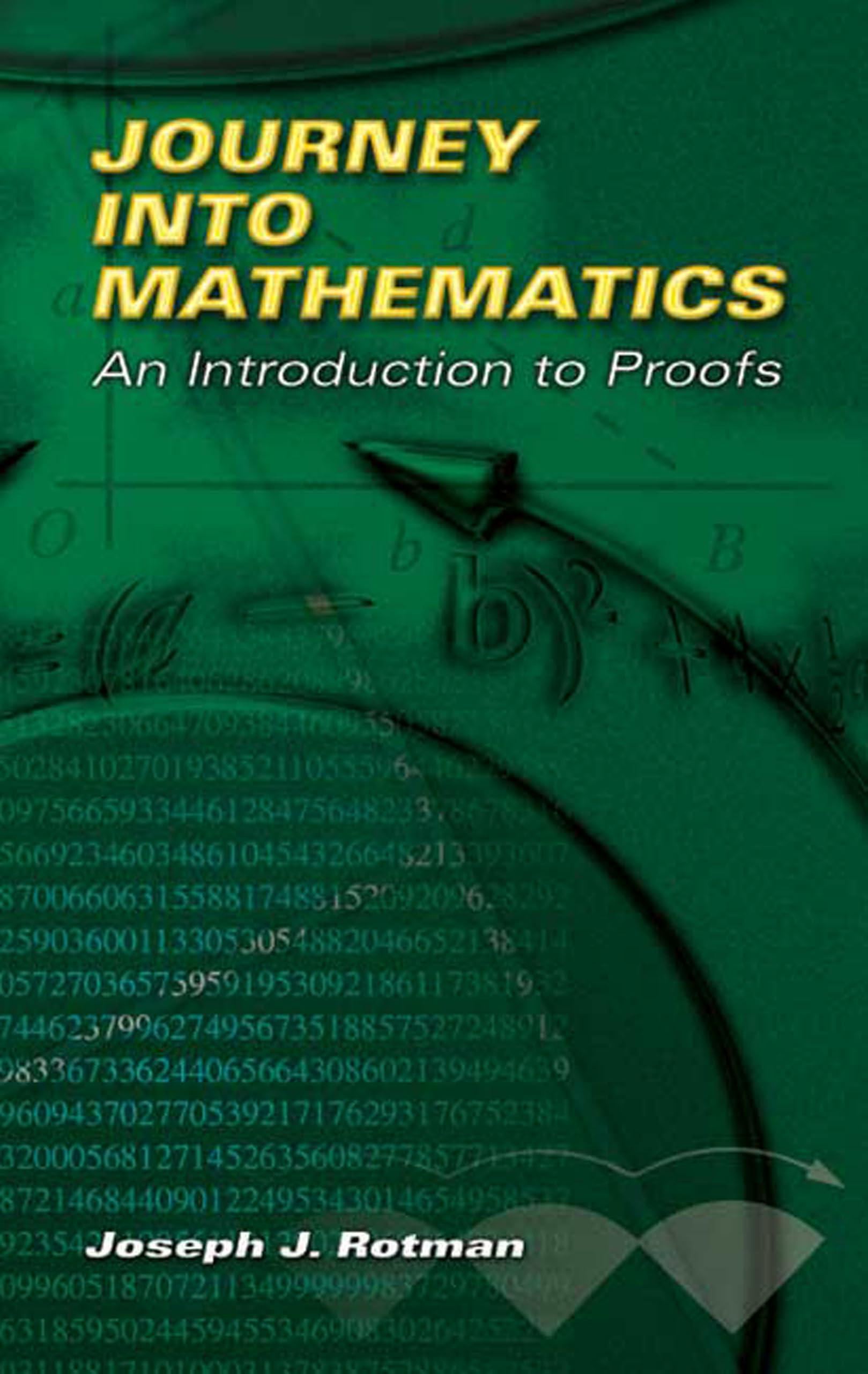 Journey into Mathematics: An Introduction to Proofs (Dover Books on Mathematics)