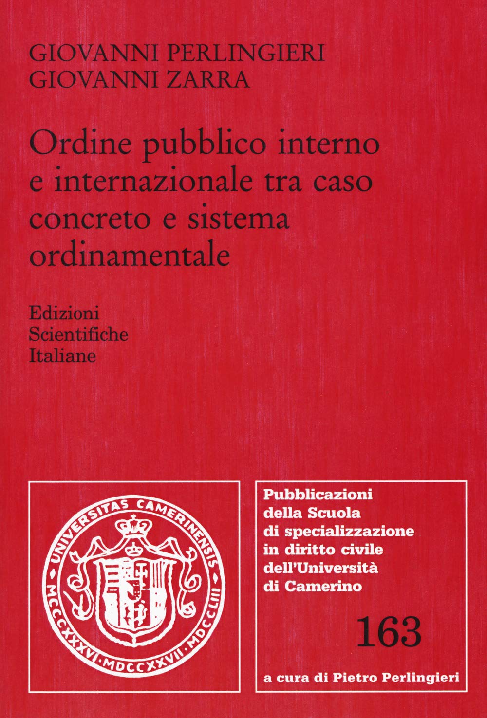 Ordine Pubblico Interno E Internazionale Tra Caso Concreto E Sistema Ordinamentale - 4