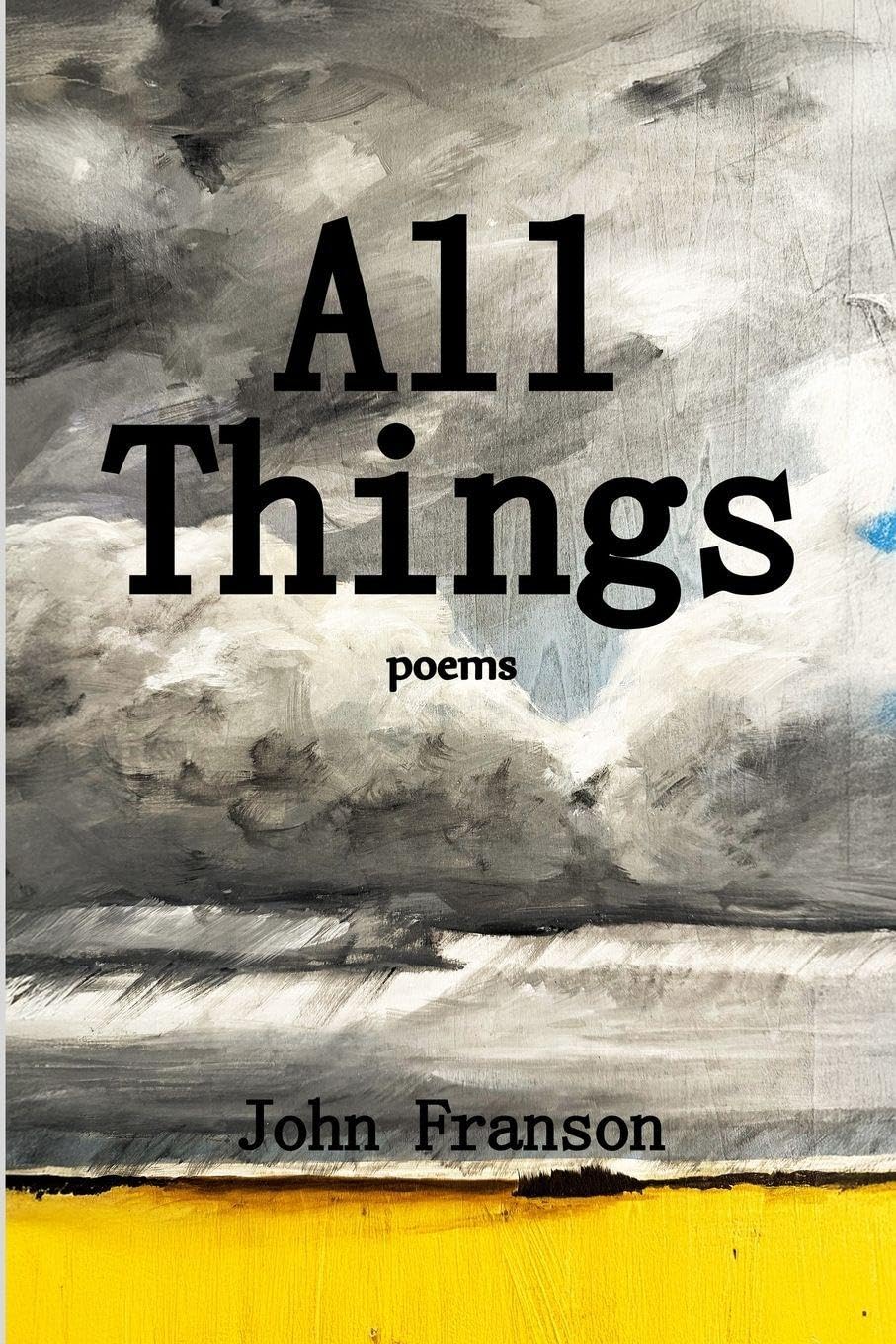 All Things: Poems