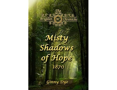 Misty Shadows of Hope: An Epic Historical Romance
