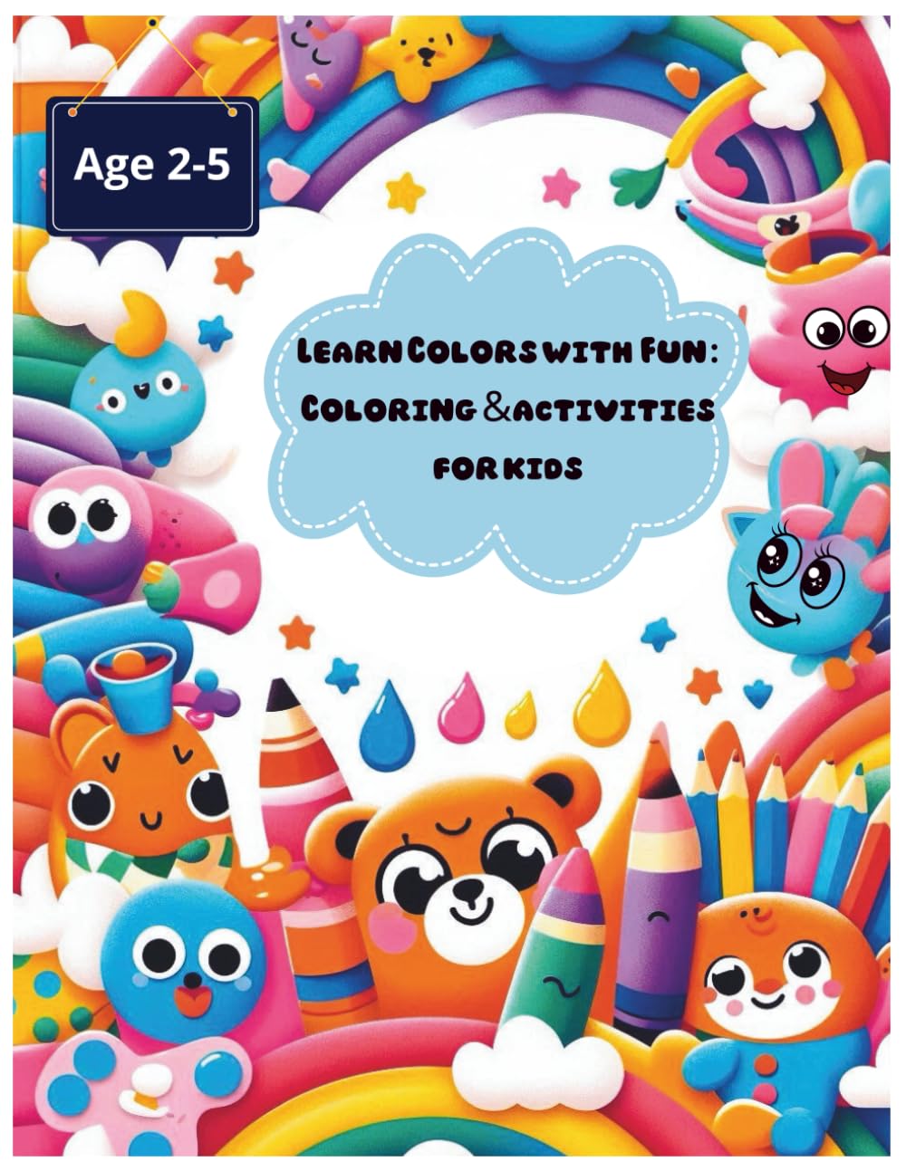 Learn Colors with Fun: Coloring & Activities for Kids: Coloring & Activity Book for Toddlers to Learn Basic Colors (Ages 2–5)