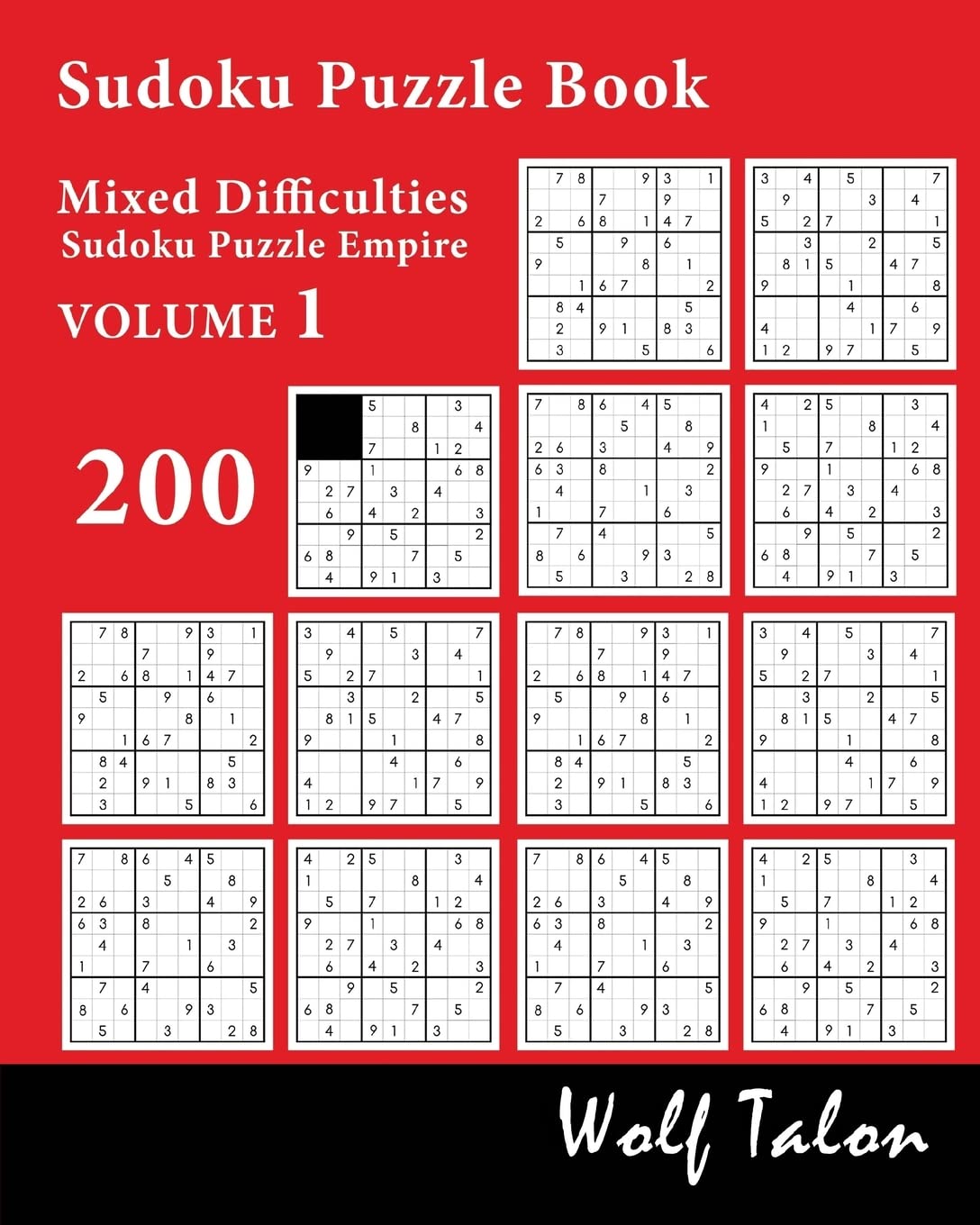 Sudoku Puzzle Book Mixed Difficulties - 200 Puzzles: Volume 1 (Sudoku Puzzle Empire)