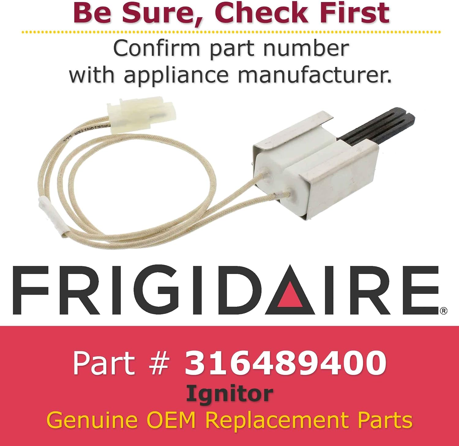 Frigidaire 316489400 Igniter with Part Number