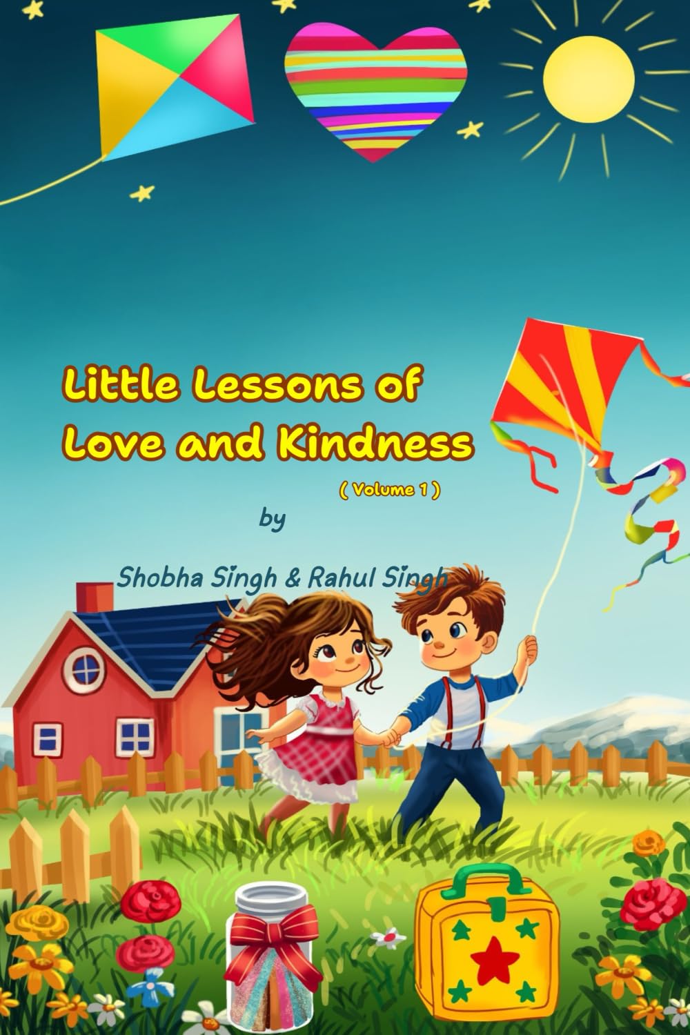 Little Lessons of Love and Kindness: Volume 1