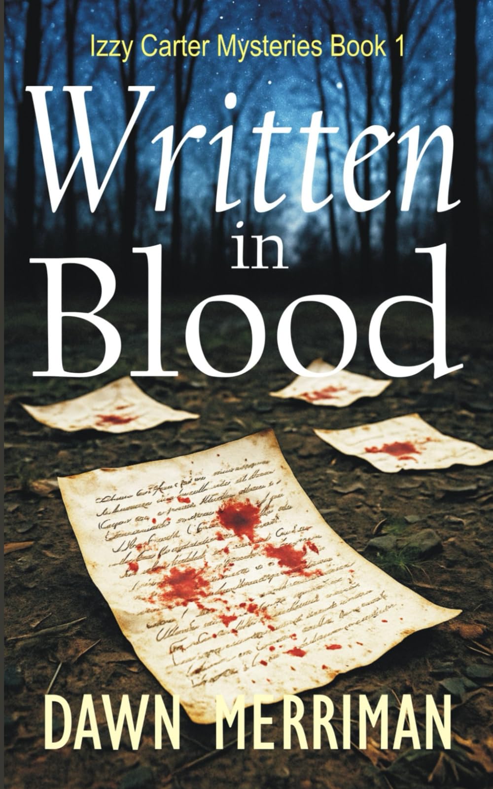 Written in Blood: A Private Investigator Small Town Mystery: 1 (Izzy Carter Mysteries)
