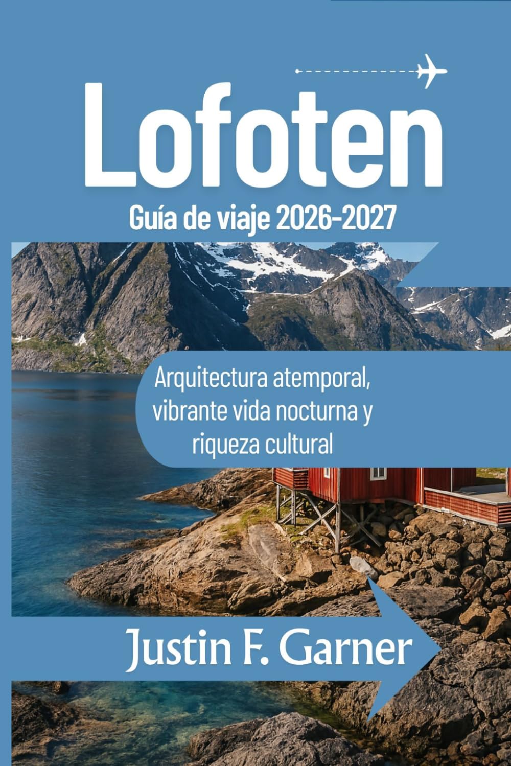 Lofoten Guía de viaje 2026-2027