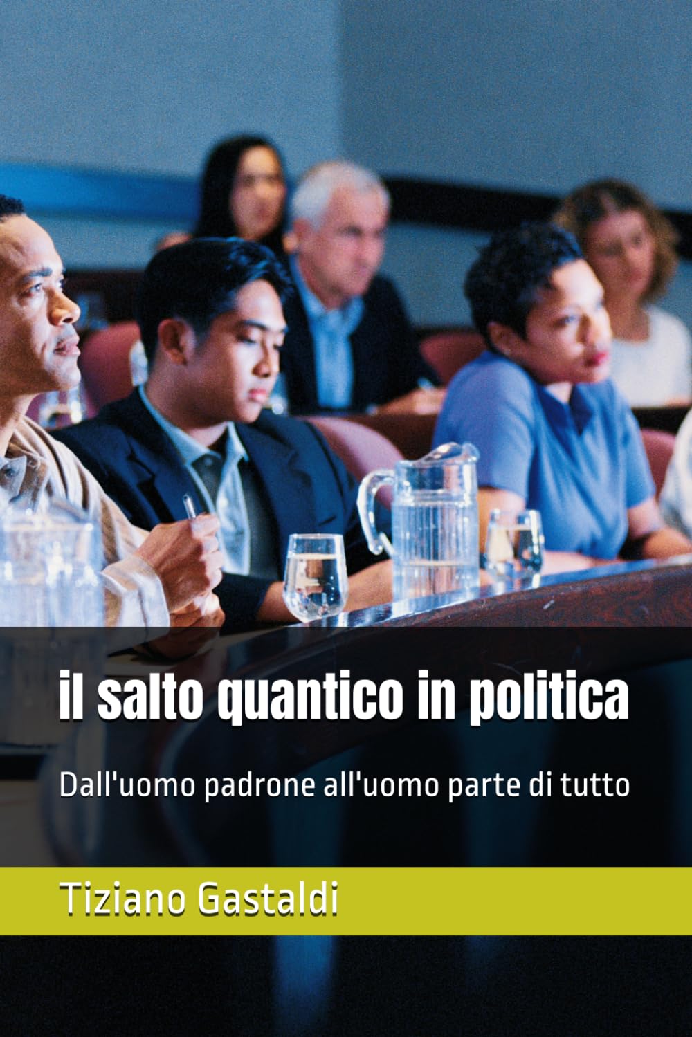 il salto quantico in politica: Dall'uomo padrone all'uomo parte di tutto