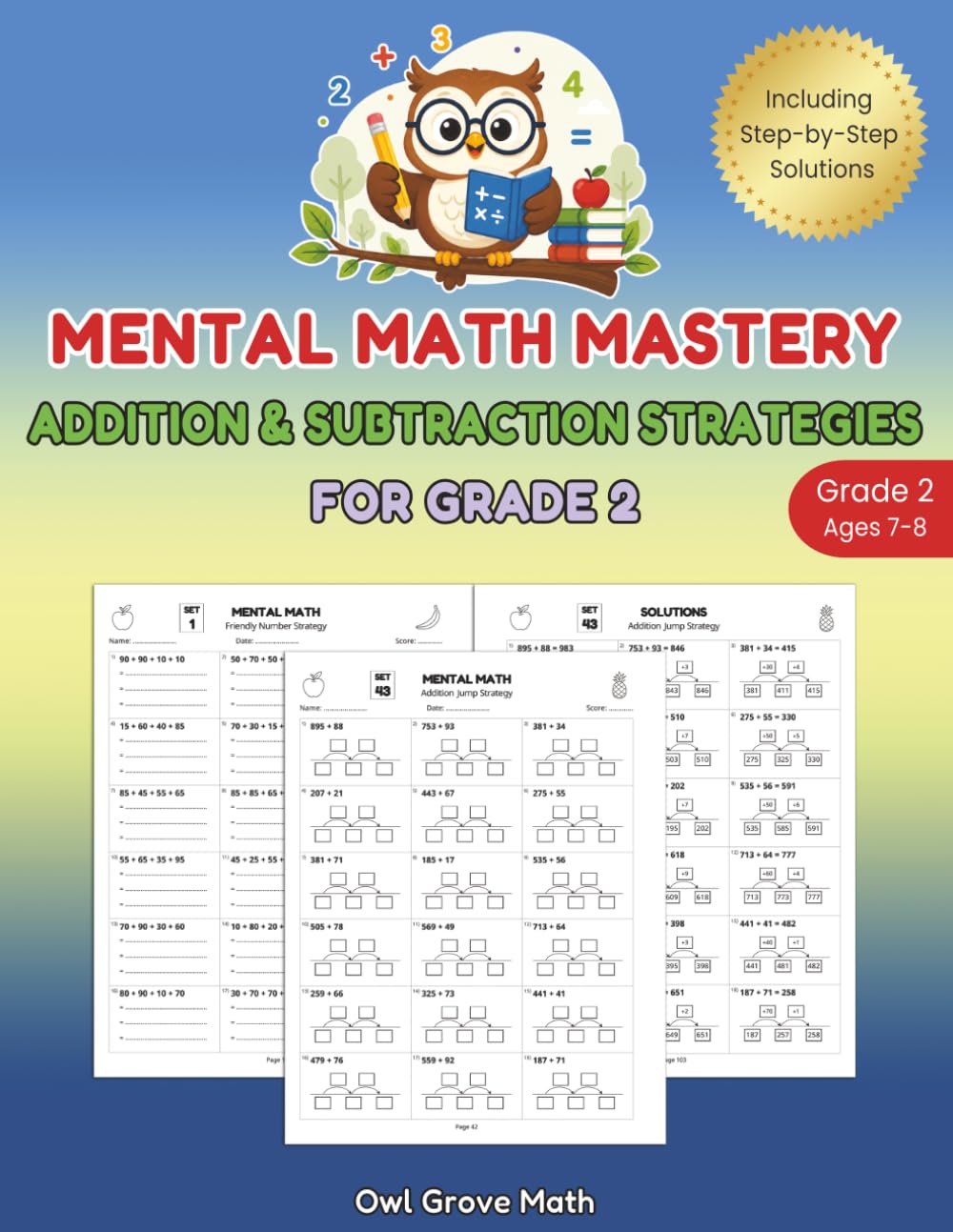 Mental Math Workbook: Addition & Subtraction Strategies for Grade 2: Mental Math Workbook for Ages 7–8 Featuring Addition & Subtraction Strategies, ... Math Fluency & Number Sense for Grade 2