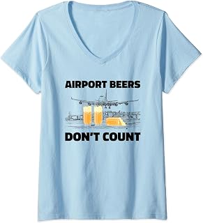 Womens Airport Beers Don’t Count V-Neck T-Shirt