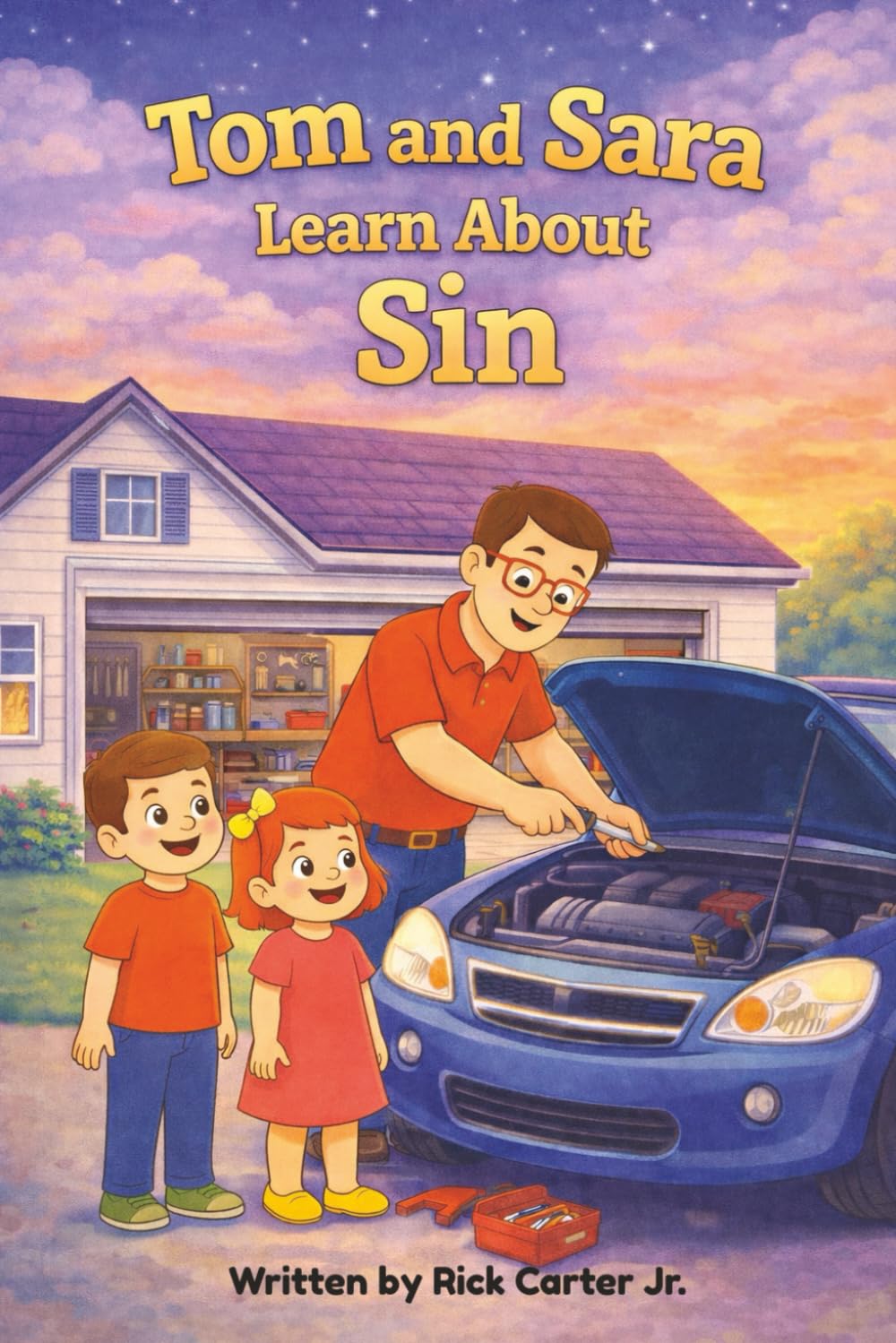 Tom & Sara Learn About Sin: A Christian Children’s Book About Sin, God’s Law, and Forgiveness: 3 (Tom and Sara's Big Lessons Colorbook Series)