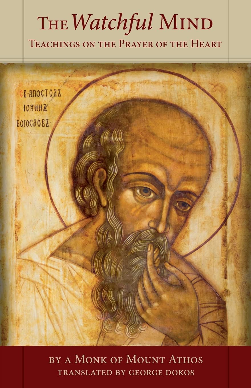 The Watchful Mind: Teachings on the Prayer of the Heart Paperback – June 4, 2014