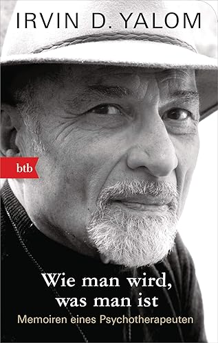 Wie man wird, was man ist: Memoiren eines Psychotherapeuten - Geschenkausgabe