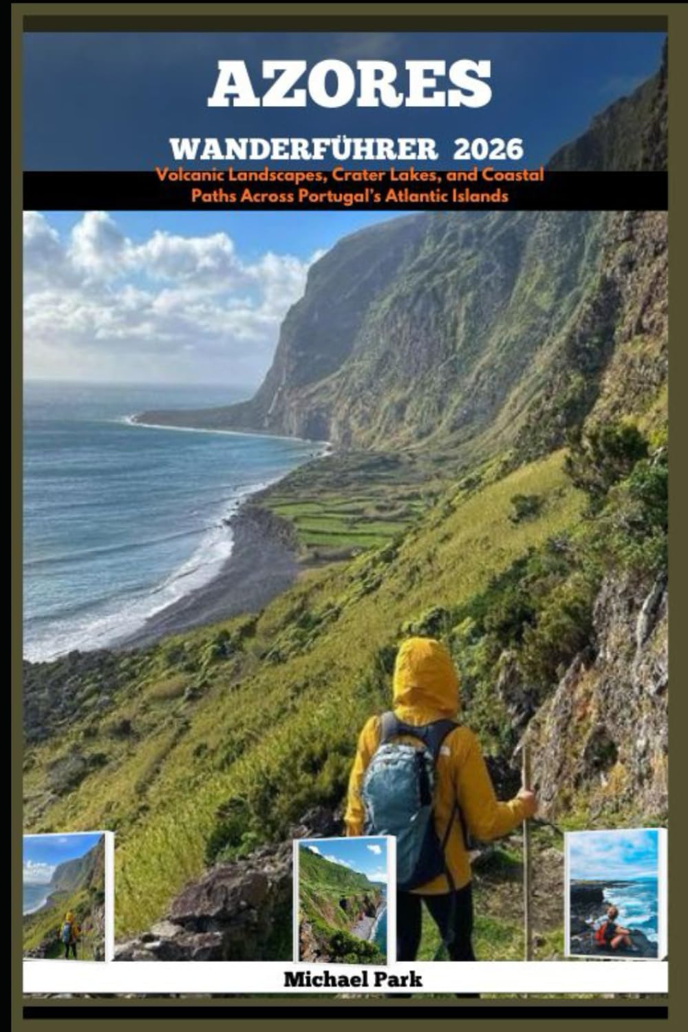 AZORES WANDERFÜHRER 2026: Volcanic Landscapes, Crater Lakes, and Coastal Paths Across Portugal’s Atlantic Islands