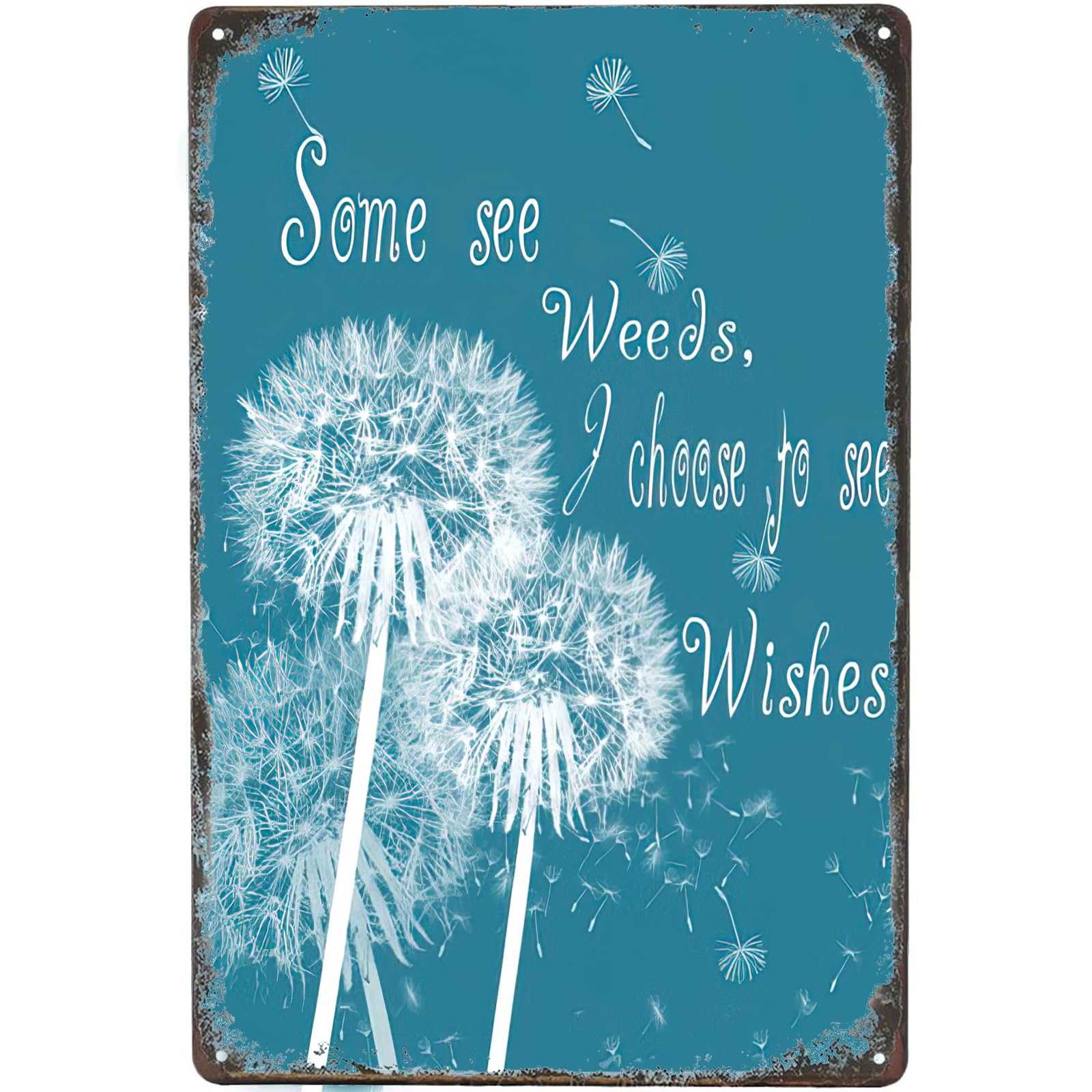 Biopracess Metalpostera2849 Dandelion Wall Art Poster Vintage Metal Sign,Some See Weeds I Choose To See Wishes Fun Inspirational Metal Sign Retro Vintage Tin Sign Metal Poster Wall Art Decor 8X12 Inches