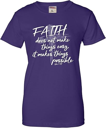 Miniatura 3 de Go All Out Camiseta para mujer Faith Doesn't Make Things Easy It Makes Them Possible