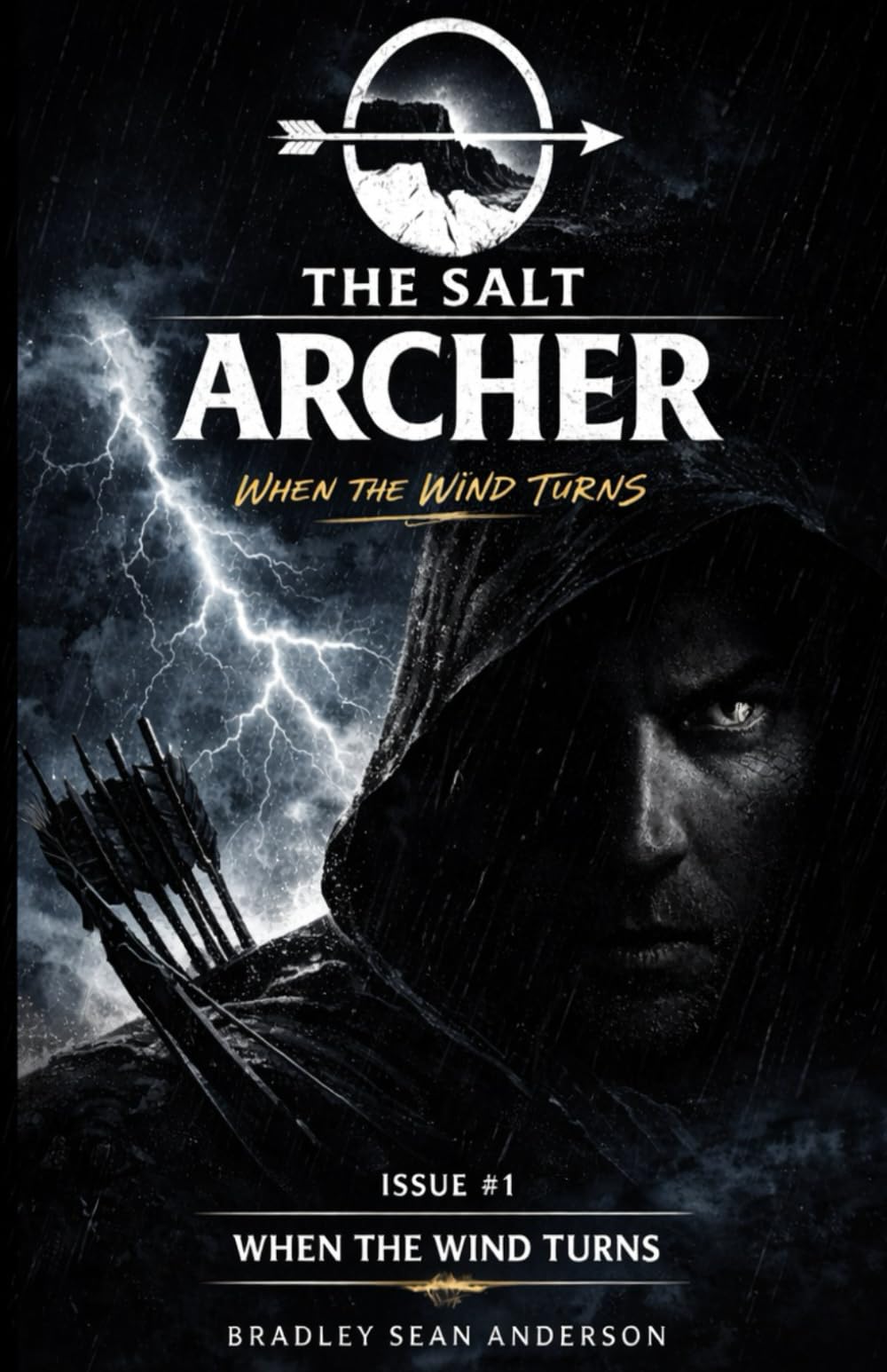 The Salt Archer Issue #1: When the Wind Turns