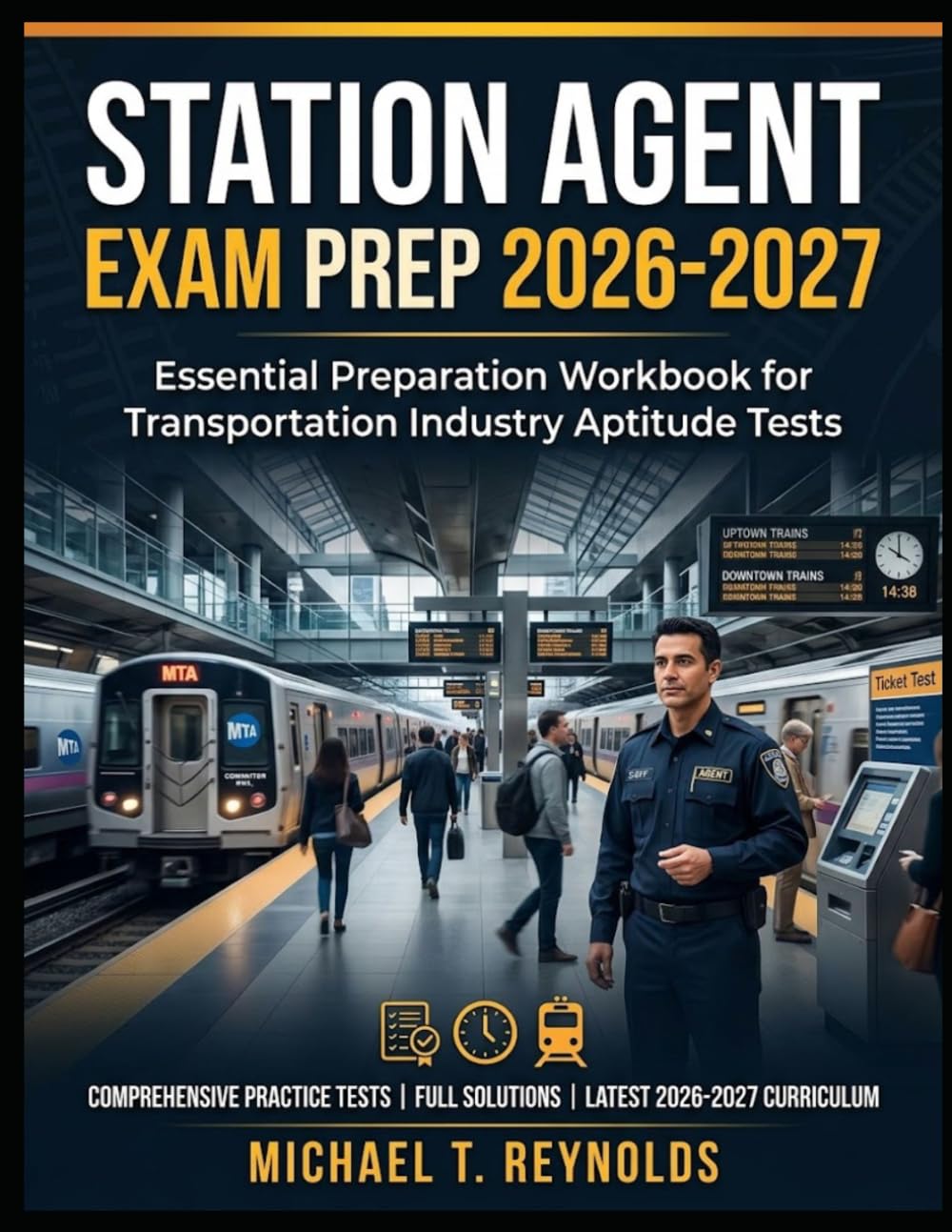 Station Agent Exam Prep 2026-2027: Essential Preparation Workbook for Transportation Industry Aptitude Tests