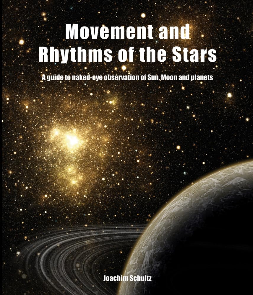 Movement and Rhythms of the Stars by Joachim Schultz PAPERBACK 9780863156694