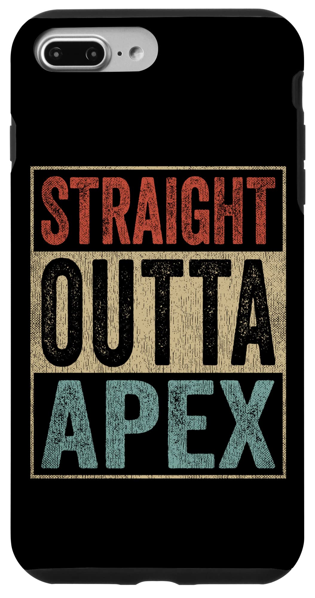 iPhone 7 Plus/8 Plus Retro Apex Clothing Straight Outta Apex Case