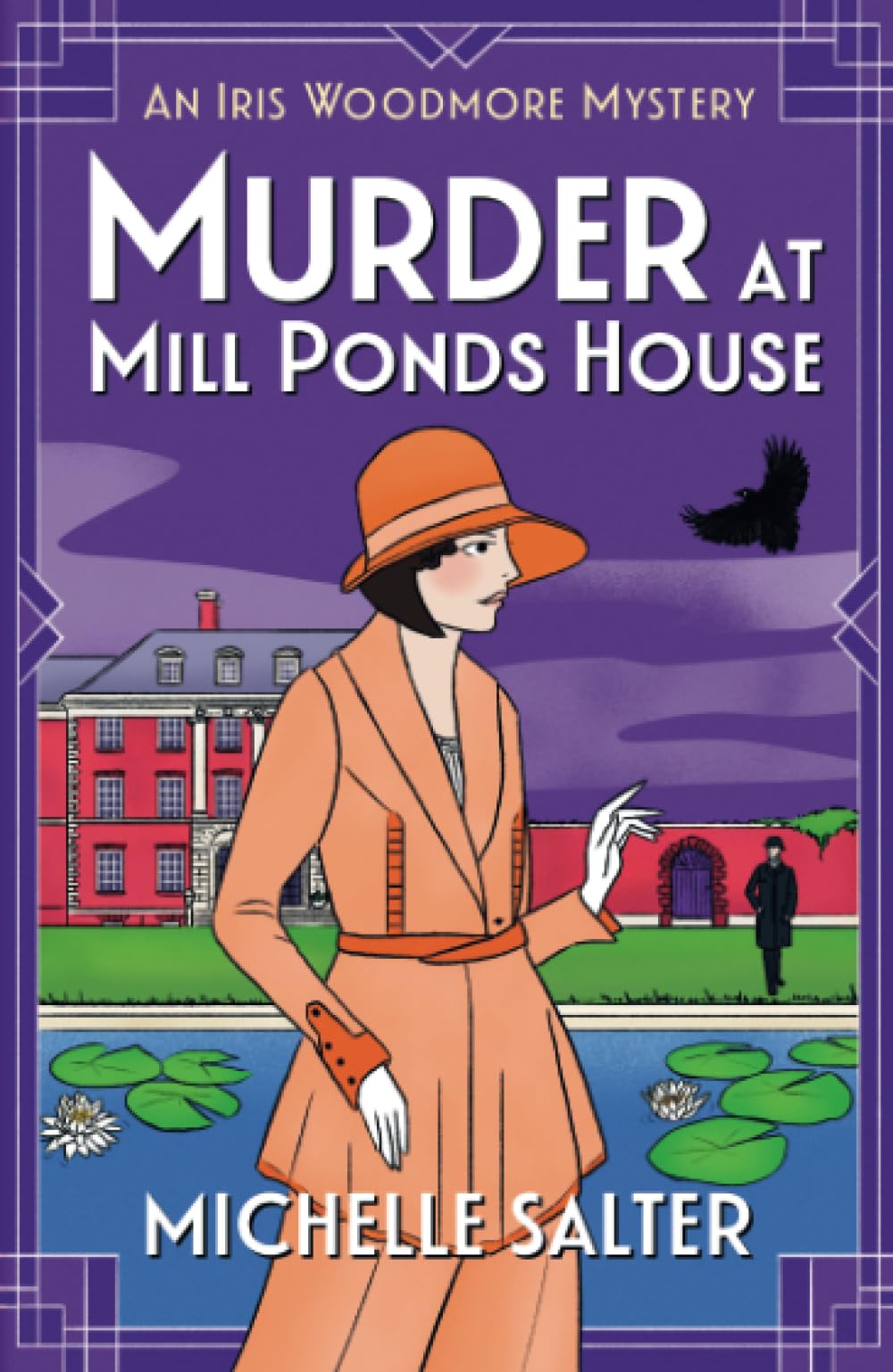 Murder at Mill Ponds House: Discover the brilliantly gripping Iris Woodmore Mystery from Michelle Salter (The Iris Woodmore Mysteries, 6)