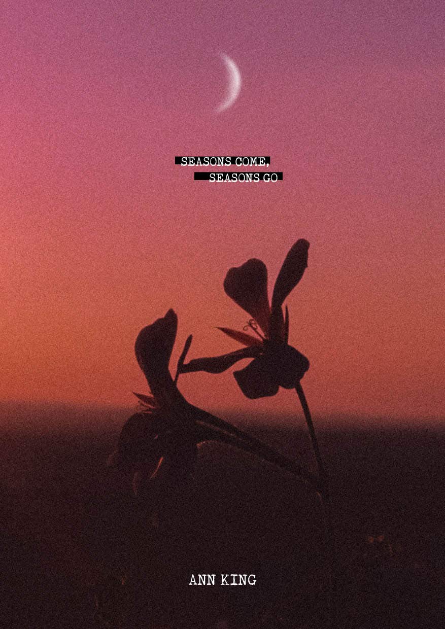 Seasons come, Seasons go