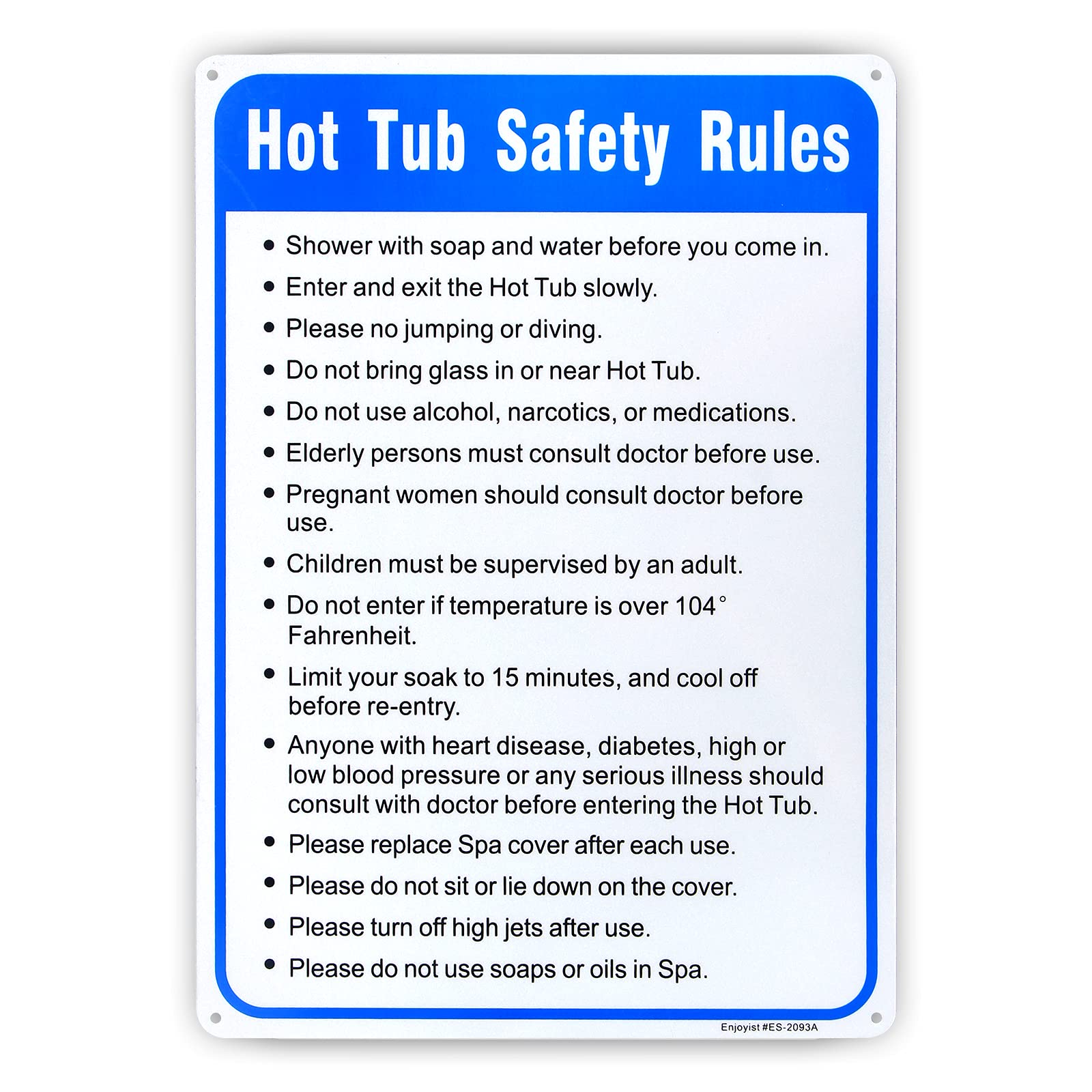 Hot Tub Safety Rules Sign, Pool Sign,- 10"x 14" - .040 Rust Free Aluminum – Reflective, UV Protected and Weatherproof