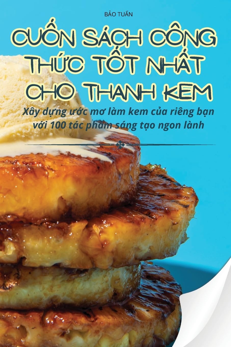 CUỐN SÁCH CÔNG THỨC TỐT NHẤT CHO THANH KEM