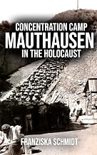 Mauthausen concentration camp in the Holocaust