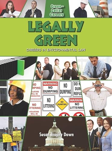 Legally Green: Careers in Environmental Law (Green-Collar Careers)
