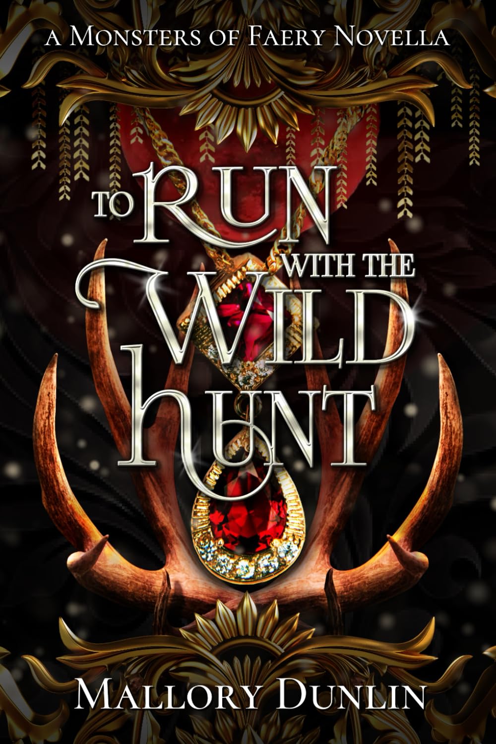 To Run with the Wild Hunt: A Fae Fated Mates Dark Fantasy Romance (Monsters of Faery)