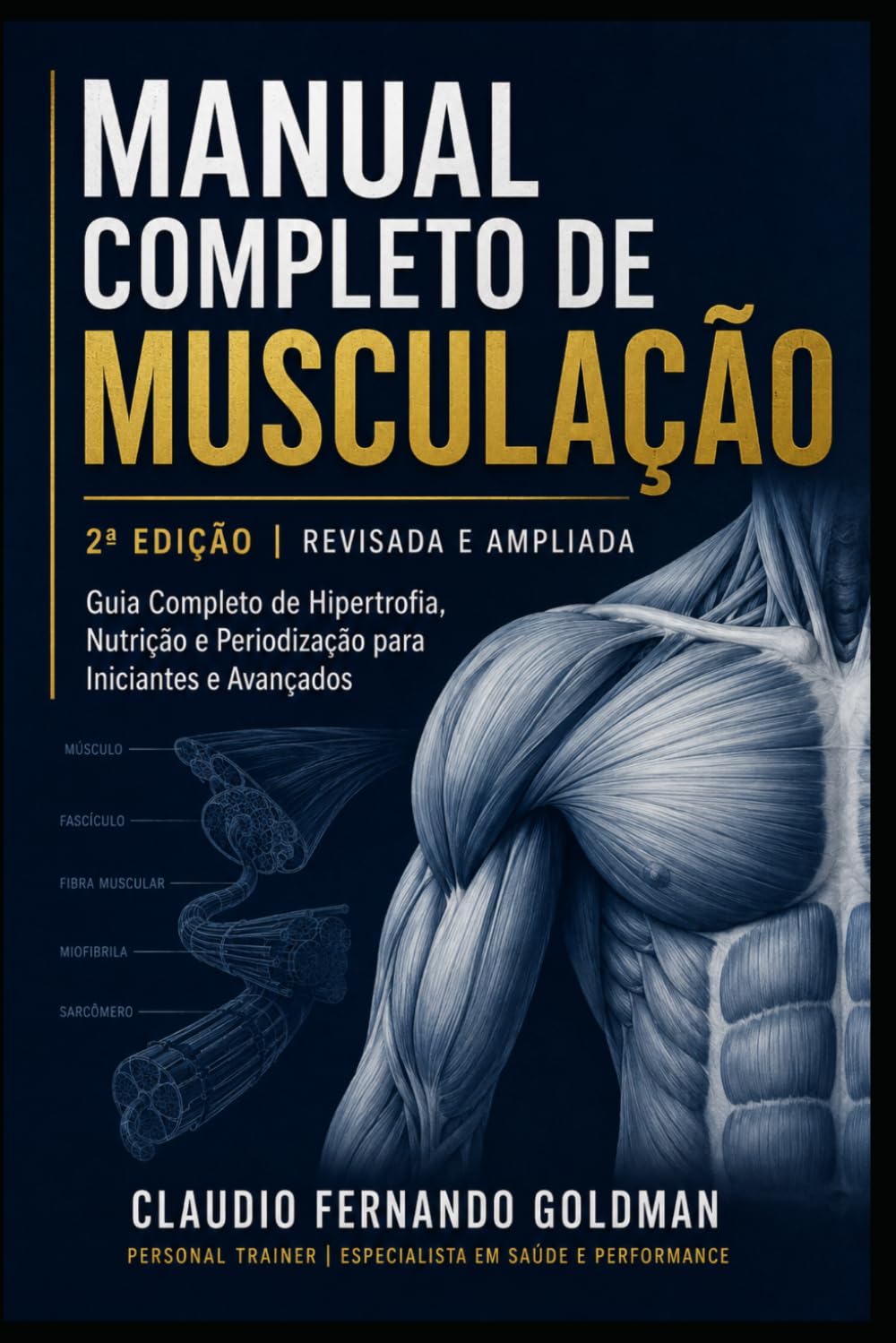 Manual Completo de Musculação: Guia Definitivo de Treino, Nutrição e Recuperação para Resultados Reais