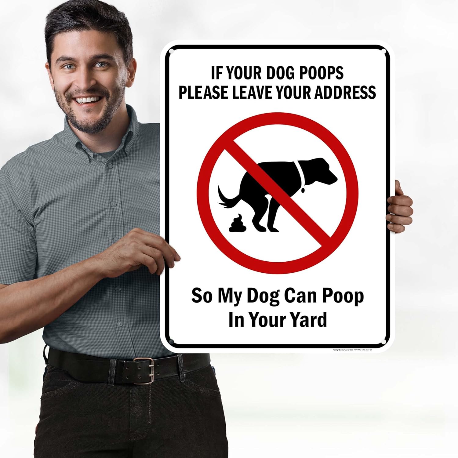 If Your Dog Poops Leave Your Address So My Dog Can Poop In Your Yard with Symbol Sign, 18x24 Inches, 55 mil thick HDPS (high density polystyrene), Made in USA by My Sign Center