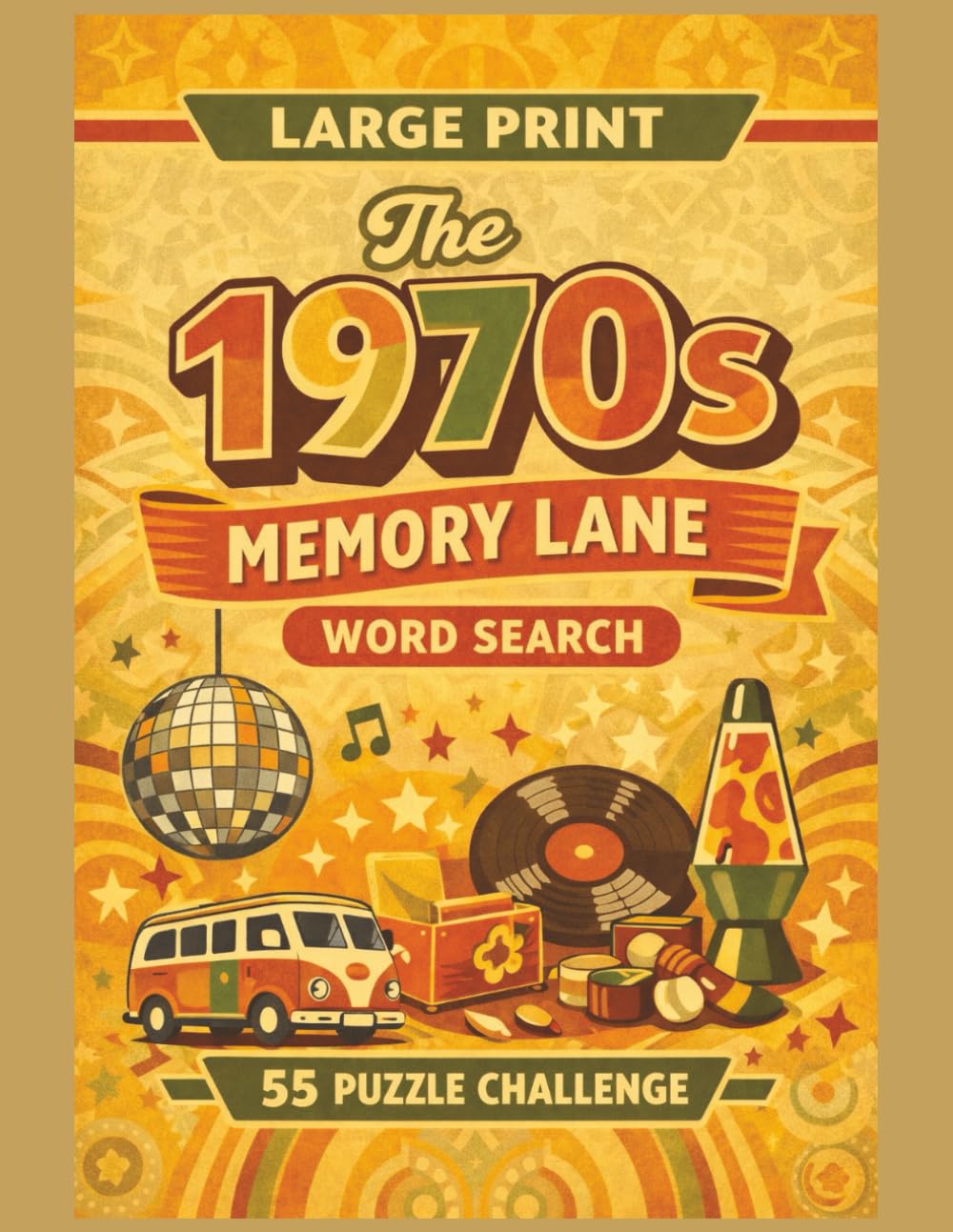 The 1970s Memory Lane: Large Print 1970s Word Search – A Nostalgic Puzzle Book of Disco, Television & Retro Memories (Golden Years Memory Lane Word Search Series)