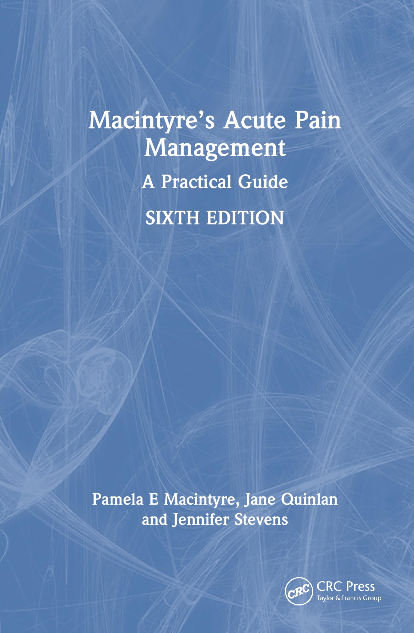 Macintyre’s Acute Pain Management: A Practical Guide