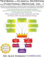 Textbook of Clinical Nutrition and Functional Medicine, vol. 1: Essential Knowledge for Safe Action and Effective Treatment (Inflammation Mastery & Functional Inflammology)