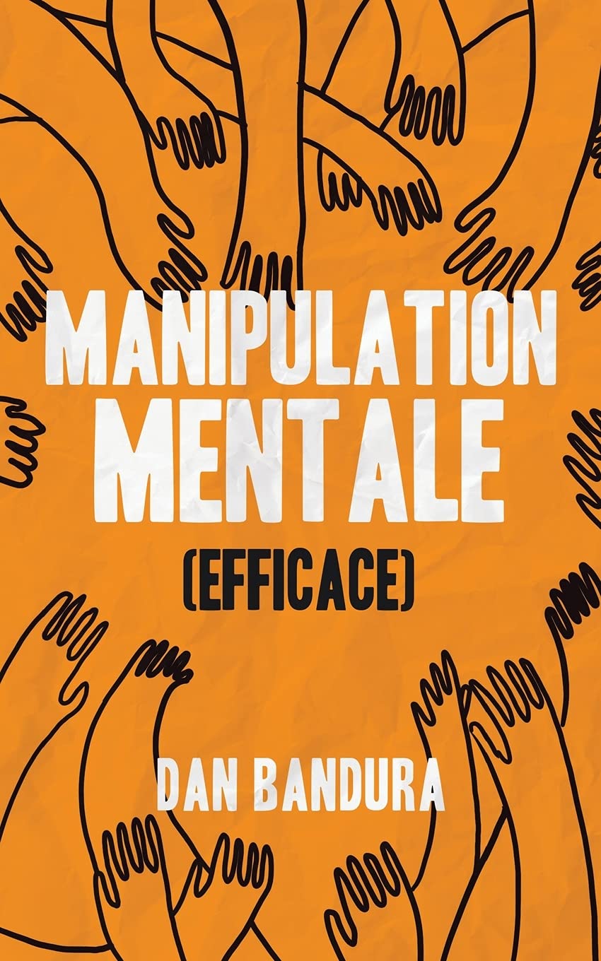 Buy Manipulation mentale (Efficace) Persuade et convainc. Apprends les