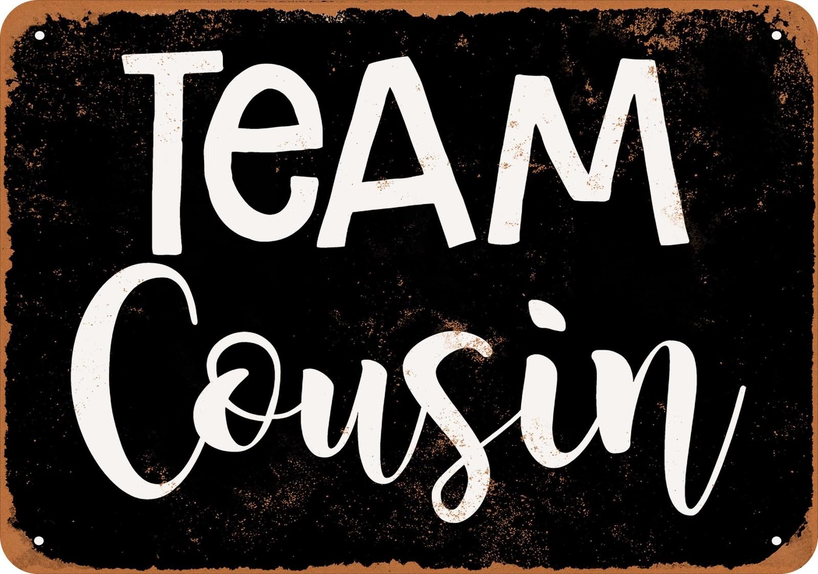 Miaomansenstore Metal Sign - Team Cousin (Black) - Vintage Look Home Decor