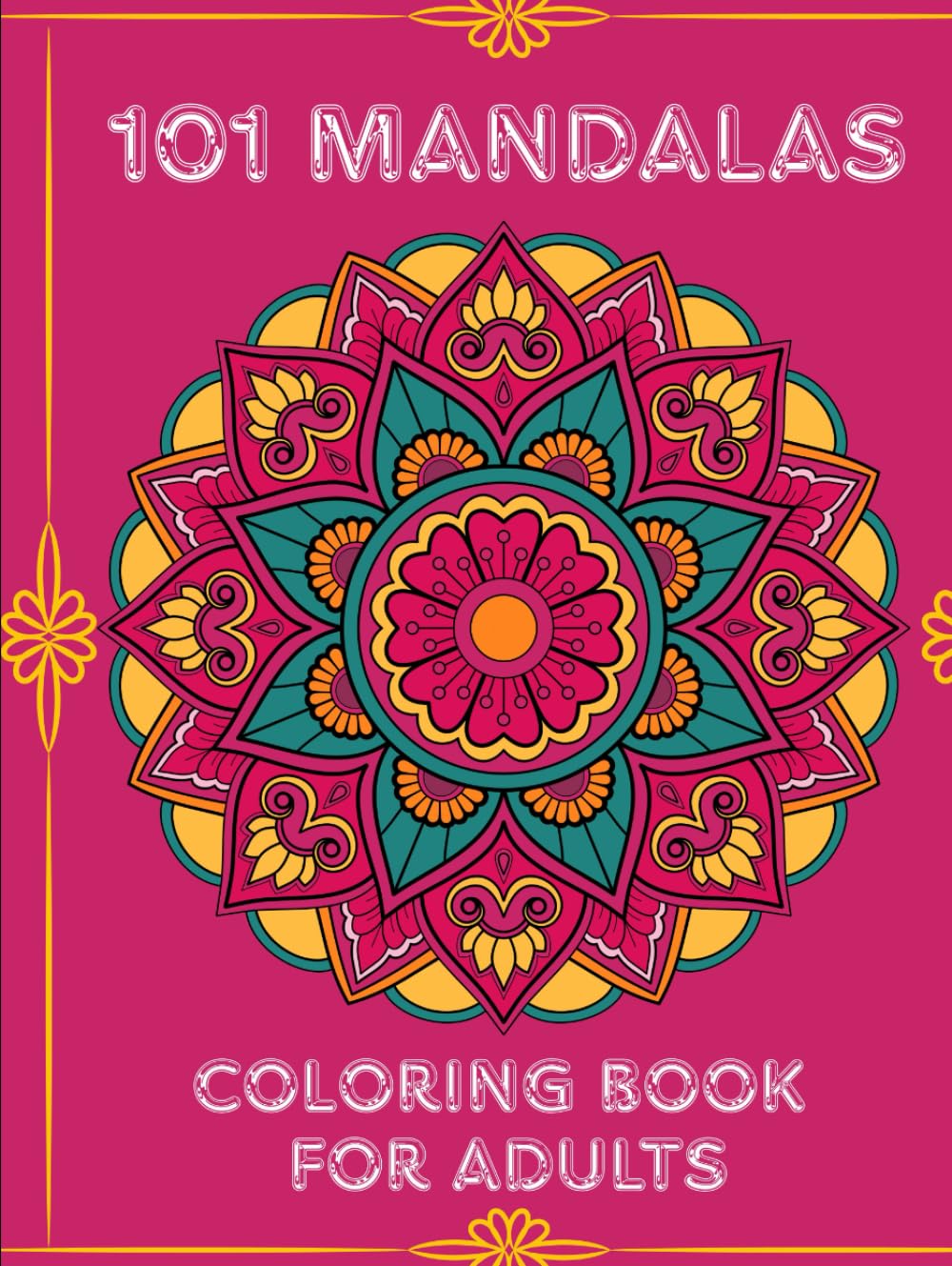 101 Mandalas: Relaxing Coloring Book for Adults