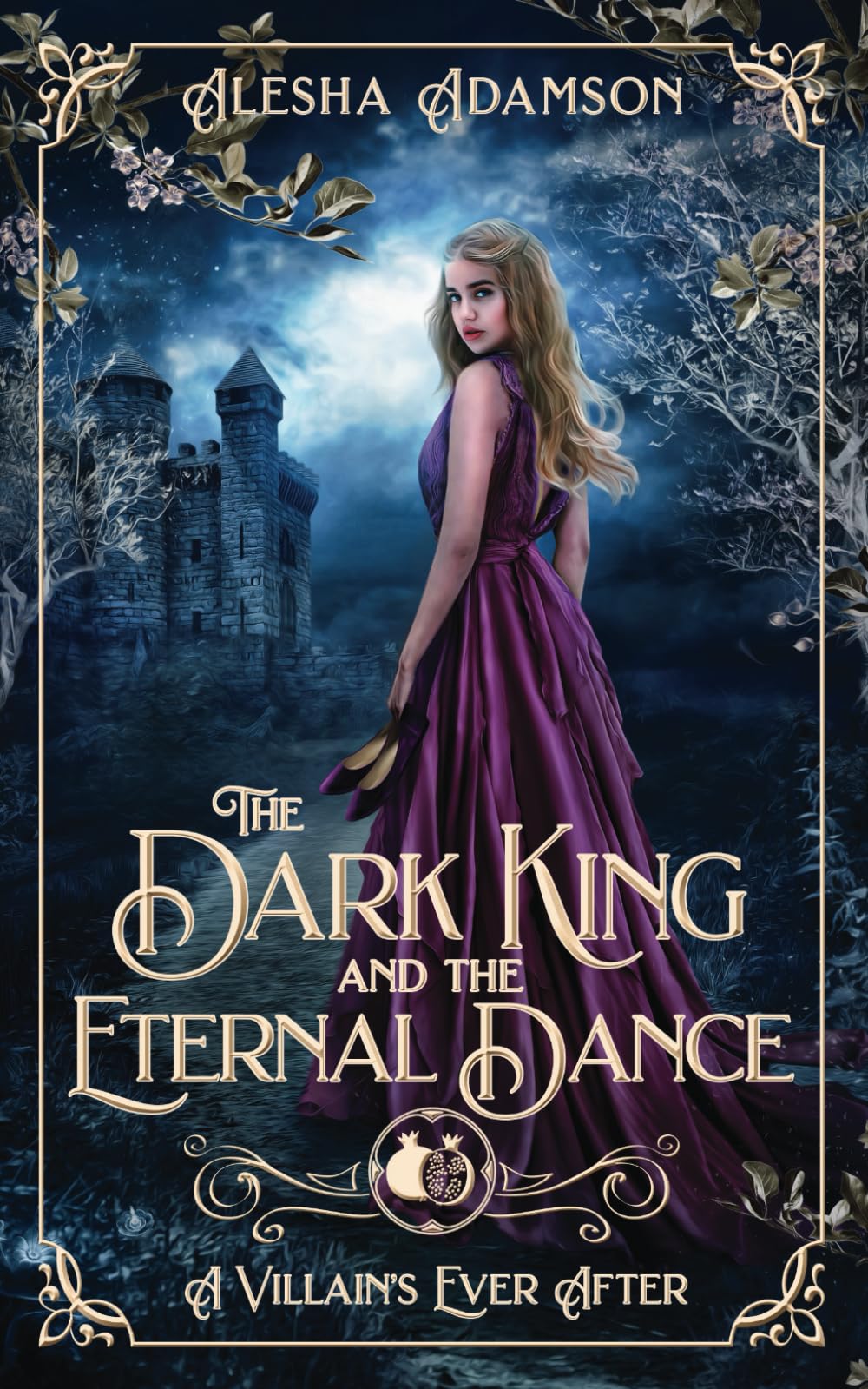 The Dark King and the Eternal Dance: A Retelling of the Twelve Dancing Princesses and of Hades and Persephone