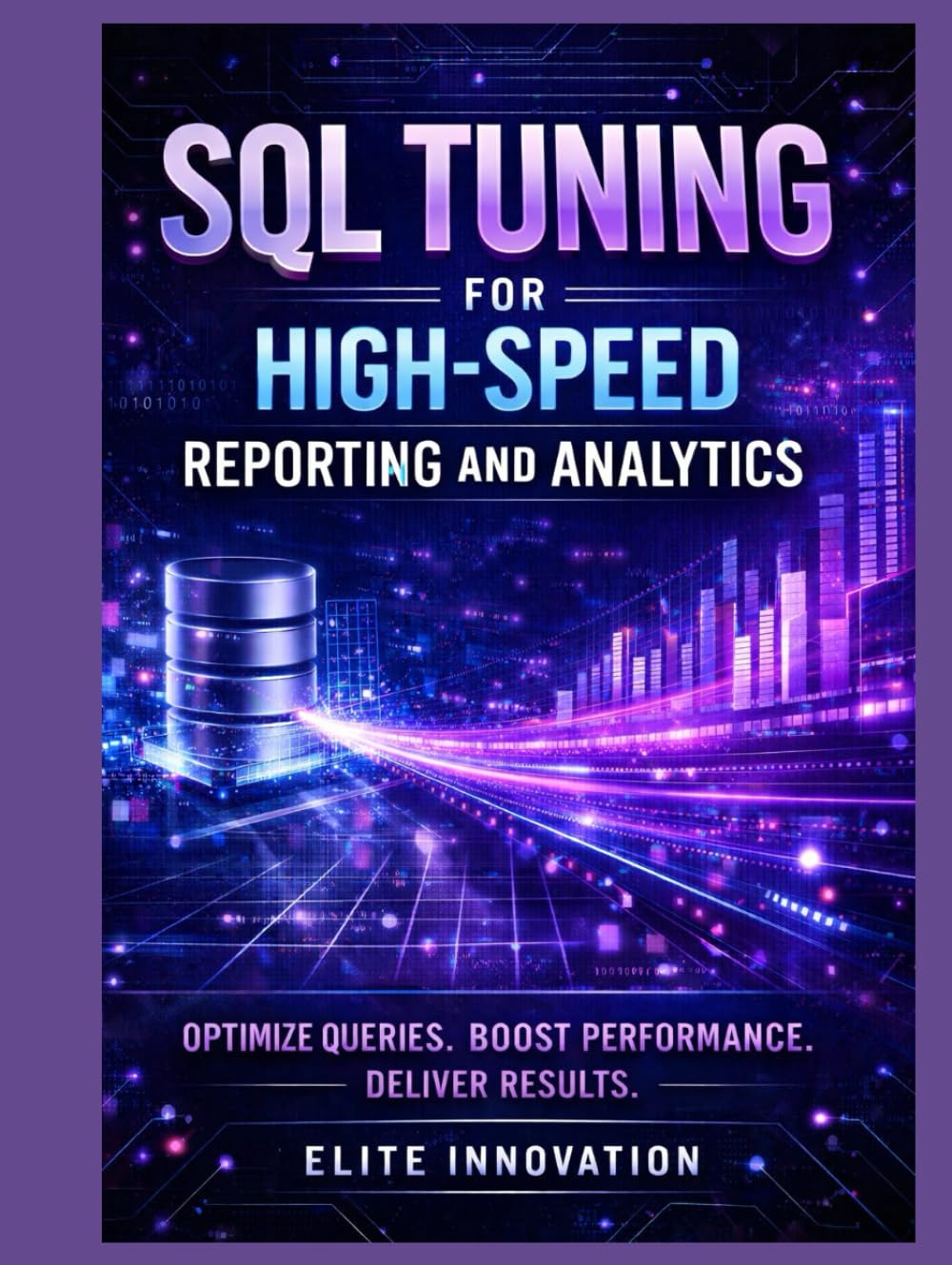 SQL Tuning for High-Speed Reporting and Analytics