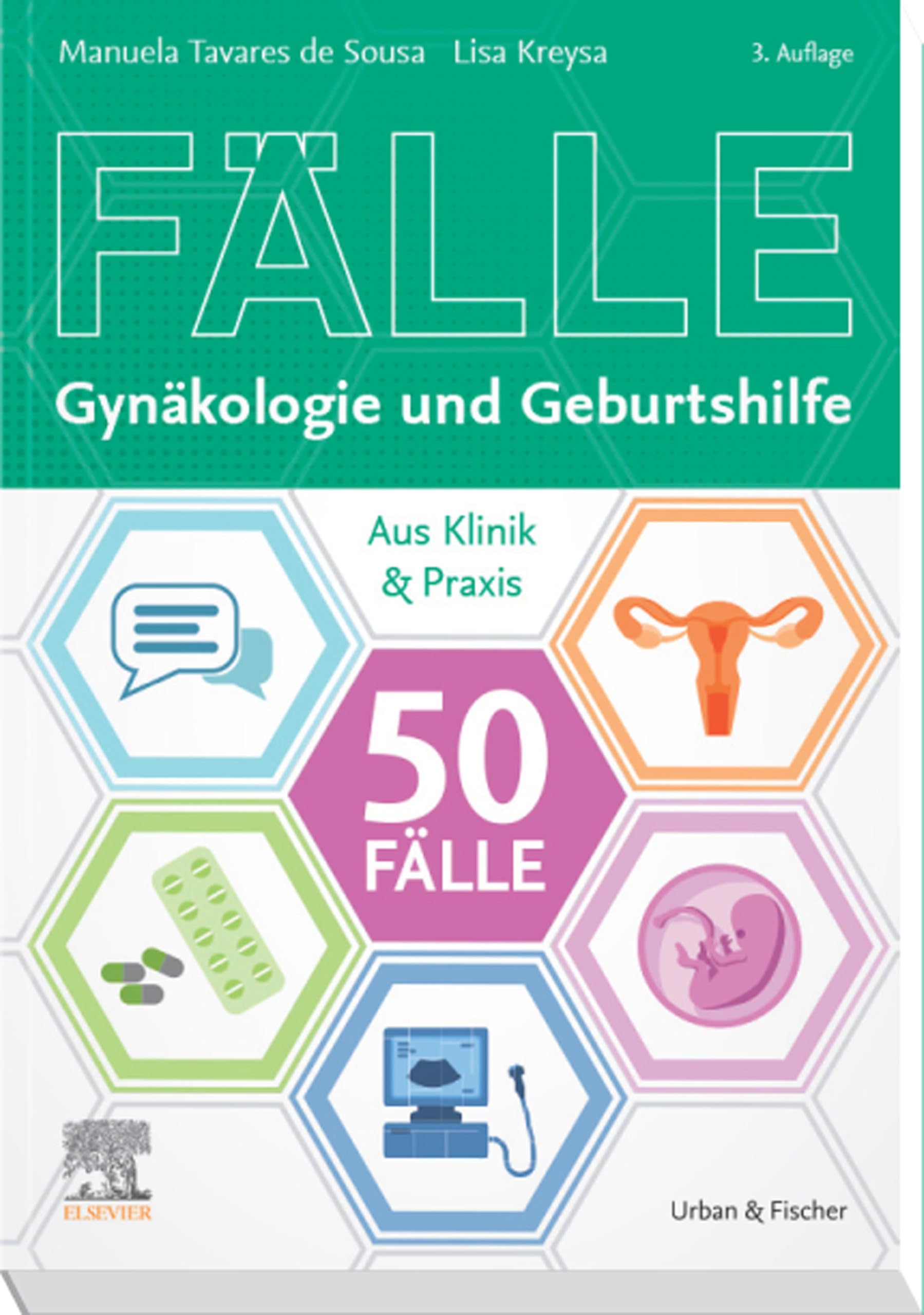 50 Fälle Gynäkologie und Geburtshilfe (KURZLEHRBUCH - Urban & Fischer Verlag)