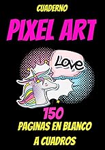 cuaderno pixel art -libro de colorear pixel art-libro de arte en blanco pixel art-cuaderno de dibujo en cuadrícula pixel art child: libro de dibujo ... art colorear niño-150 páginas A4