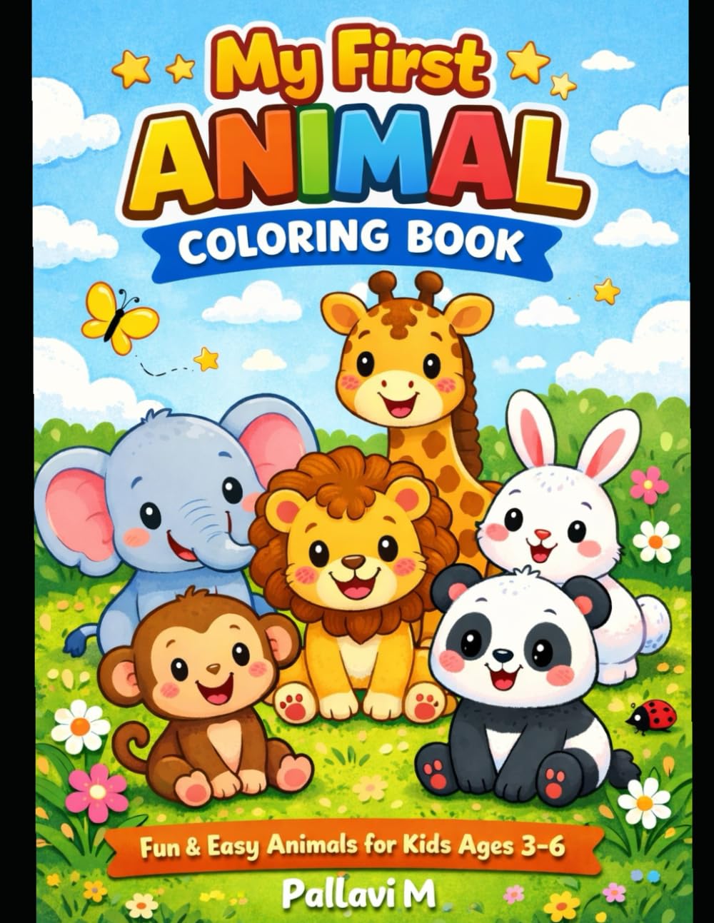 Funny Animal Coloring Book for Kids Ages 3–6: Cute and Easy Animals Coloring Pages for Toddlers and Preschoolers with Bold Thick Lines for Early Learning and Fun