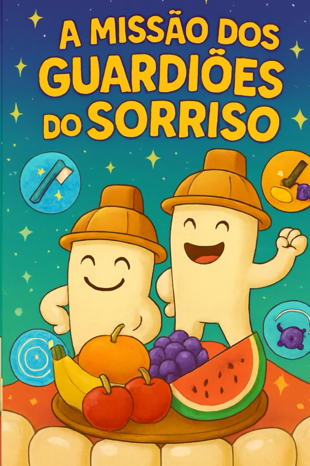 A Missão dos Guardiões do Sorriso: Aprenda os movimentos mágicos para proteger o Reino da Boca!
