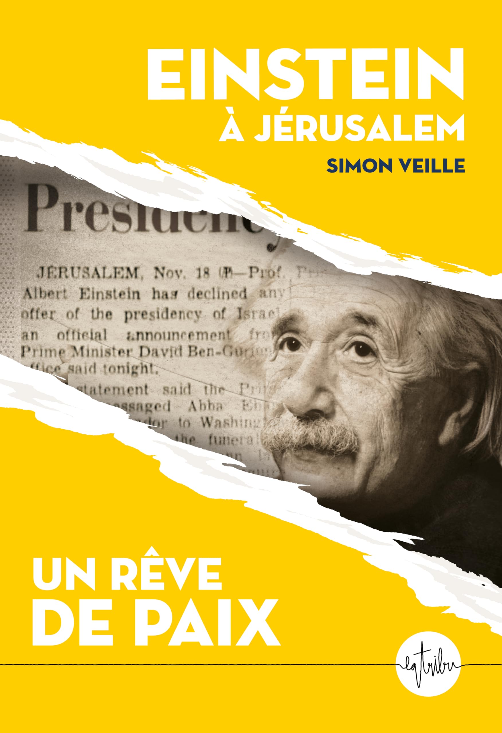 Einstein à Jérusalem: Un rêve de paix