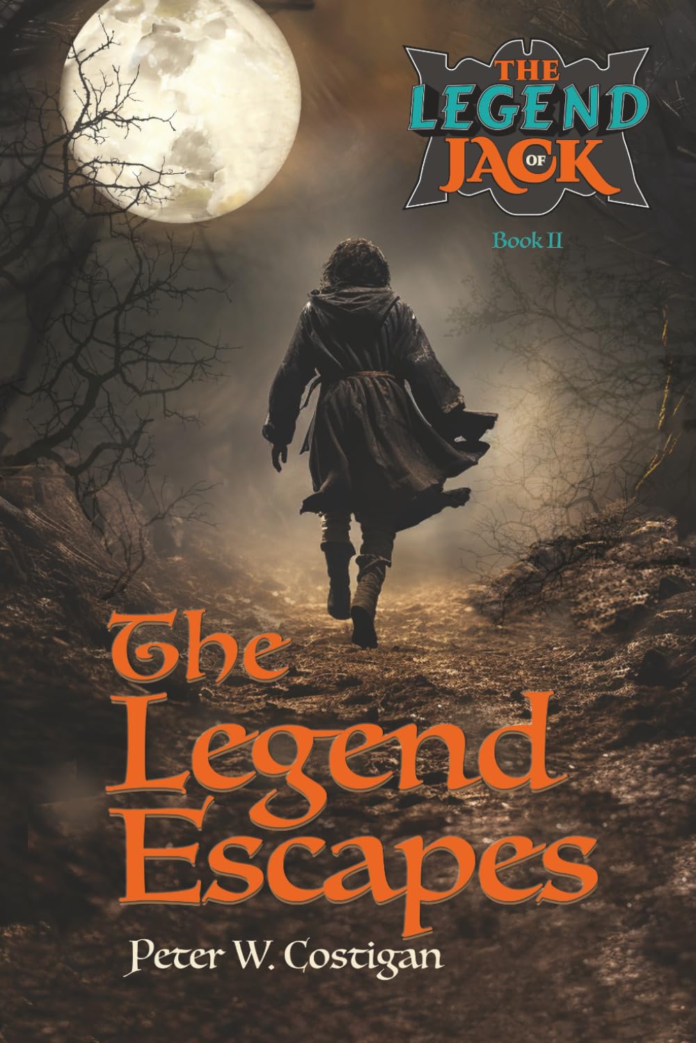 The Legend Escapes (The Legend of Jack)