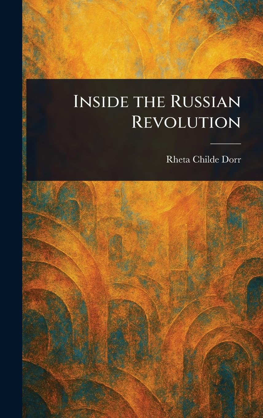 Inside the Russian Revolution