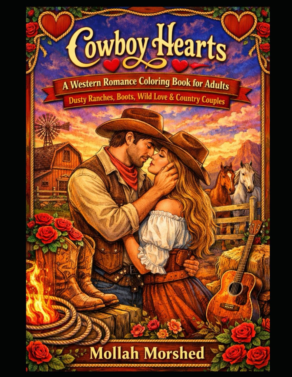 Cowboy Hearts: A Western Romance Coloring Book for Adults – Dusty Ranches, Boots, Wild Love & Country Couples