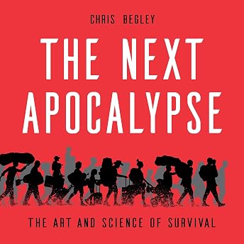 The Next Apocalypse Audiobook by Chris Begley episode artwork