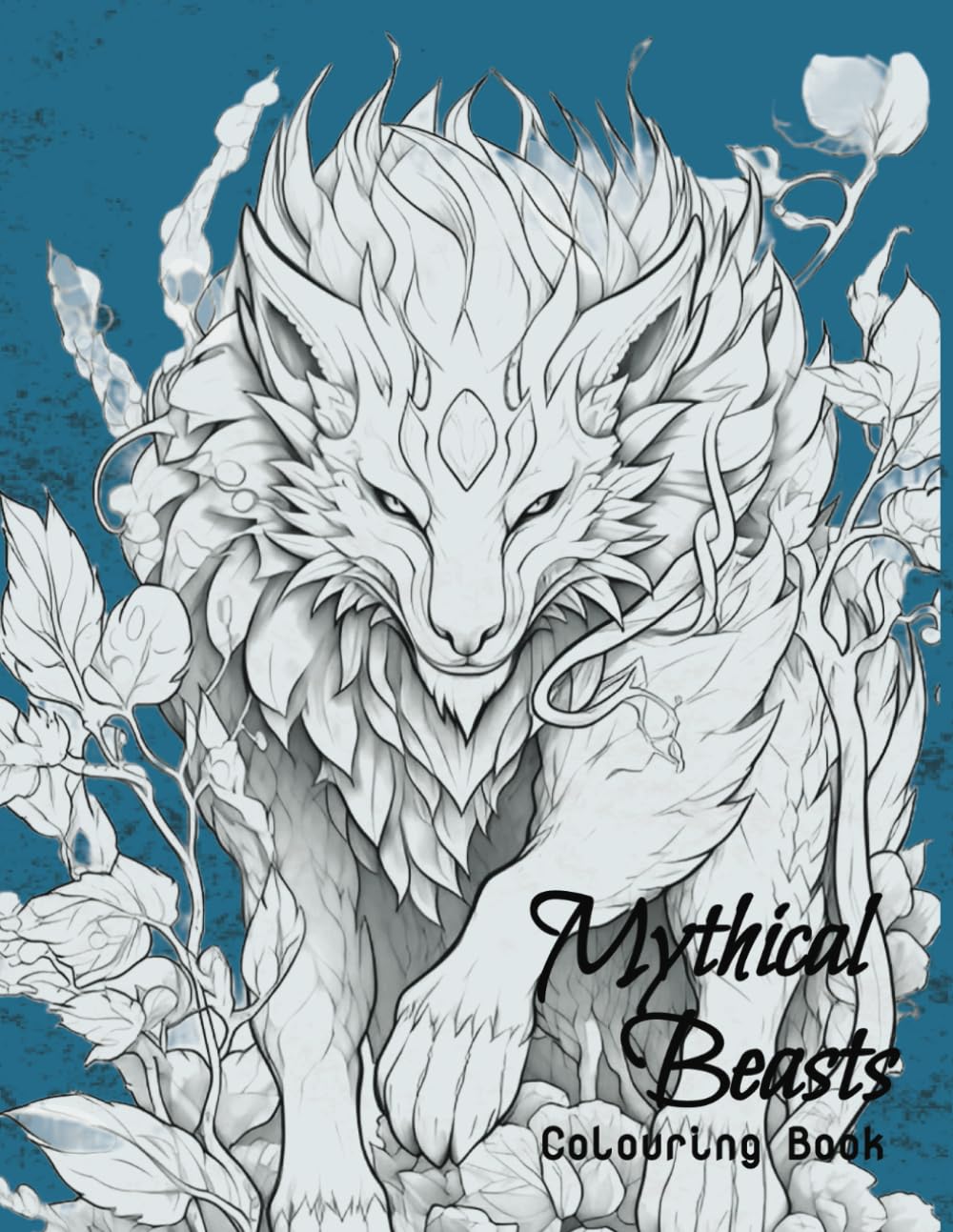 Mythical Beasts Colouring Book: Legendary creatures | Mindful | Relaxation & Stress Relief for Teen’s & Adults